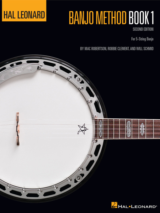 Title details for Hal Leonard Banjo Method--Book 1  (Music Instruction) by Will Schmid - Available